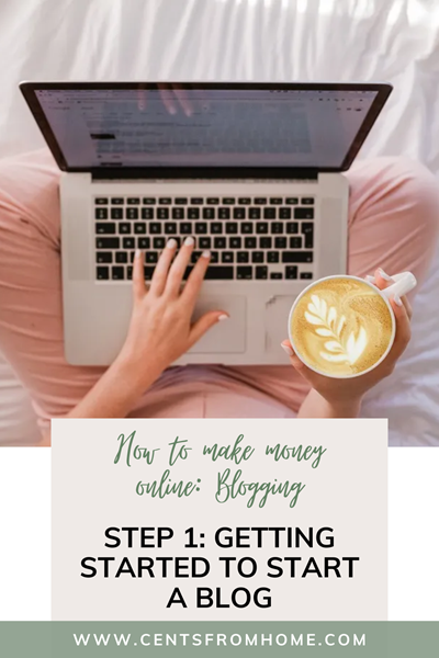Step 1: Getting Started to start a blog
